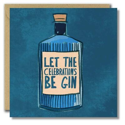 Let the celebrations be gin!