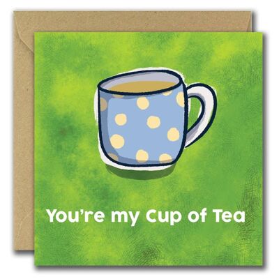 sei la mia tazza di tè