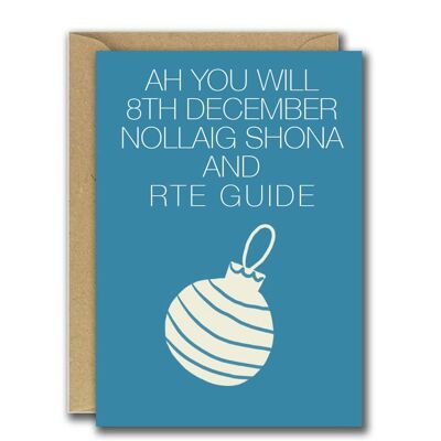 Ah you will, 8. Dezember, nollaig shona und RTE Guide