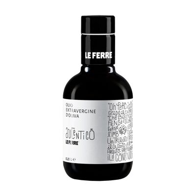 Olio Extravergine d'Oliva AUTENTICO- tappo antirabbocco 0,25 L