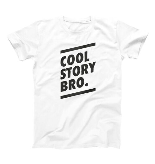 T-shirt Cool Story Bro - Message provoc et fun