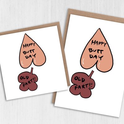 Unhöfliche Geburtstagskarte: Happy Butt Day, Old Fart