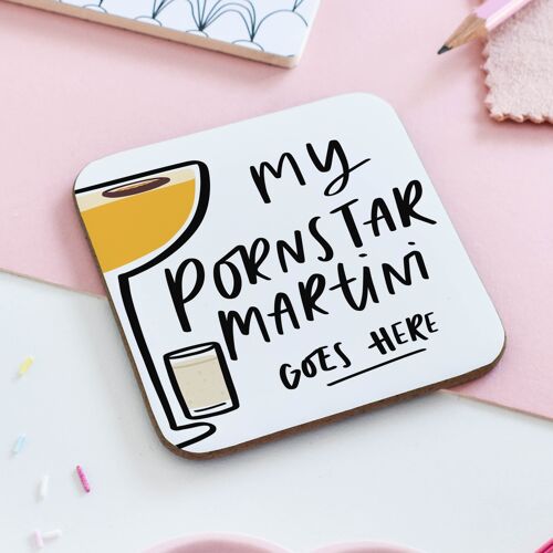 My Pornstar Martini Goes Here Coaster Drinks Coaster Decor