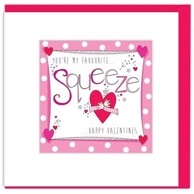 Valentine: My Favourite Squeeze Card