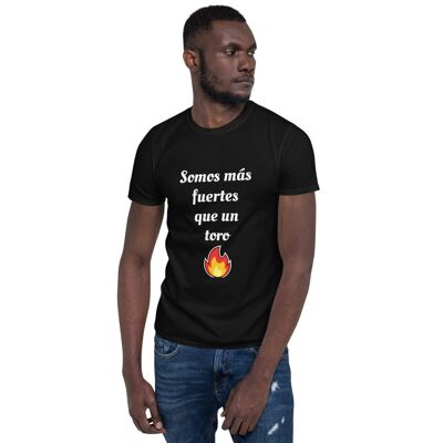 Somos más fuertes que un toro camiseta - Black - M