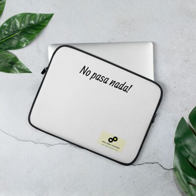 Laptop Sleeve No pasa nada - 13 in