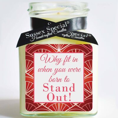 "Why fit in when you were born to Stand Out" Soy Candle - Sticker Only 5x5 cm