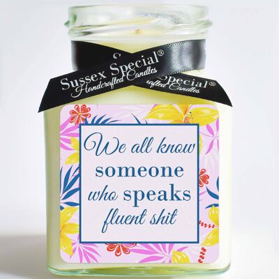 "We all know someone who speaks fluent.." Soy Candle - Sticker Only 5x5 cm