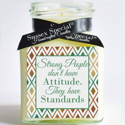 "Strong People don’t have Attitude. They have Standards" Soy Candle - Sticker Only 5x5 cm