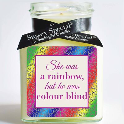 "She was a rainbow, but he was colour blind" Soy Candle - Sticker Only 5x5 cm
