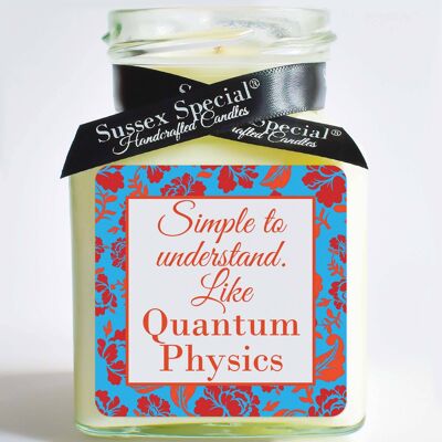 "Simple to understand. Like Quantum Physics" Soy Candle - Sticker Only 5x5 cm