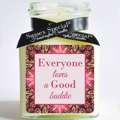 "Everyone loves a Good baddie" Soy Candle - Sticker Only 5x5 cm