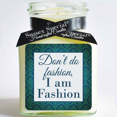 "Don’t do fashion, I am Fashion" Soy Candle - Sticker Only 5x5 cm