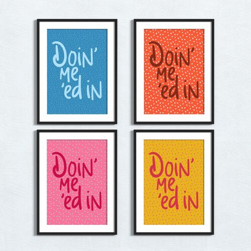 Scouse Liverpool phrase print: Doin’ me ‘ed in