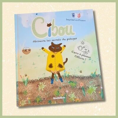 Book "Cibou discovers the secrets of the vegetable garden"