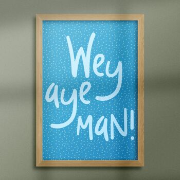 Impression de phrase Geordie : Wey aye mec ! 5