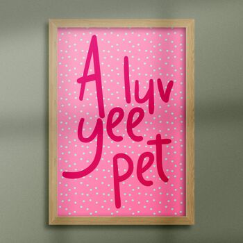 Impression de phrase Geordie : Un animal de compagnie luv yee 6