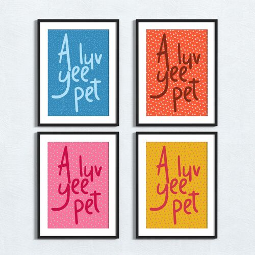Geordie phrase print: A luv yee pet