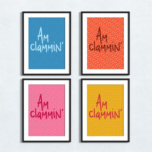 Geordie phrase print: Am clammin