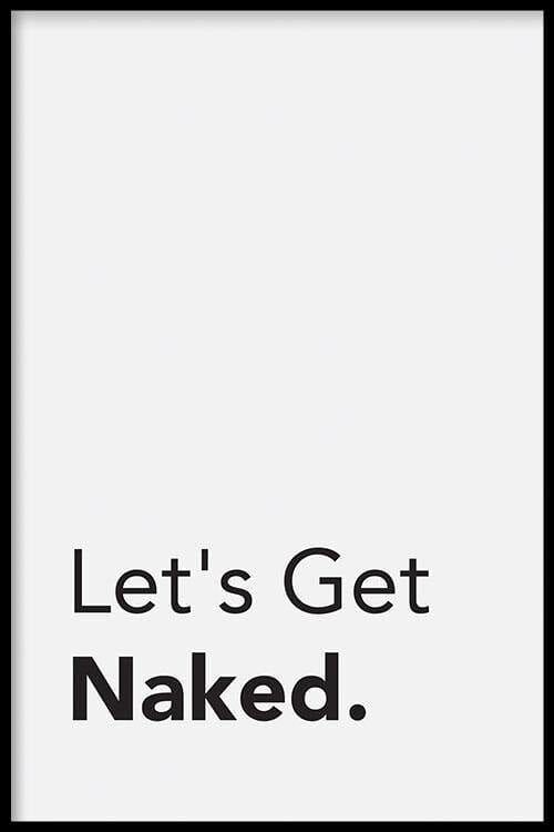 Walljar - Let's Get Naked - Poster met lijst / 30 x 45 cm