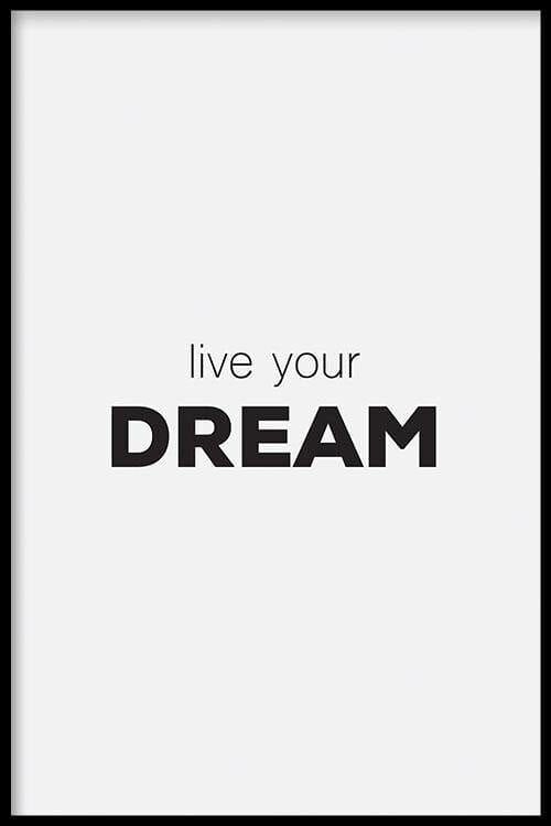 Walljar - Live Your Dream - Poster met lijst / 30 x 45 cm