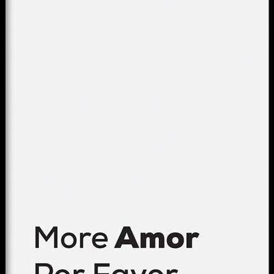 Walljar - More Amor Por Favor - Poster mit Rahmen / 30 x 45 cm