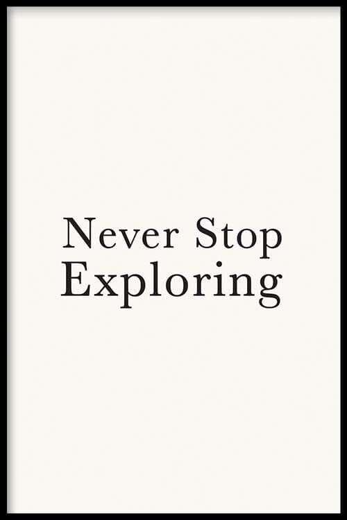 Walljar - Never Stop Exploring - Poster con cornice / 30 x 45 cm