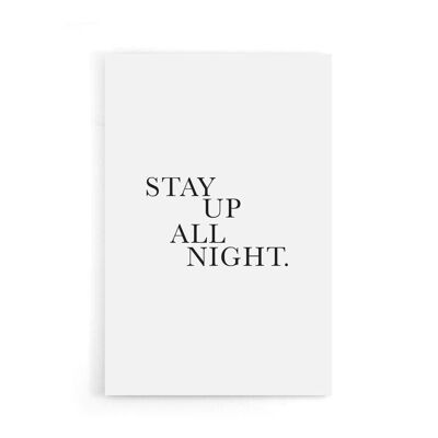 Walljar - Stay Up All Night - Affiche / 60 x 90 cm