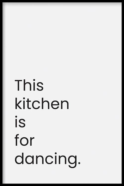 Walljar - This Kitchen Is For Dancing - Poster met lijst / 30 x 45 cm