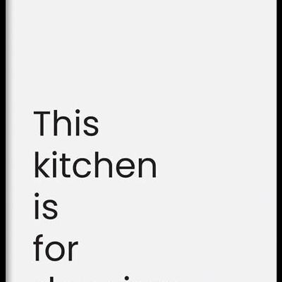 Walljar - This Kitchen Is For Dancing - Poster with frame / 30 x 45 cm