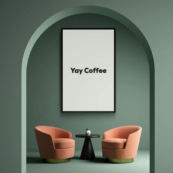 Walljar - Yay Coffee - Affiche / 60 x 90 cm 3