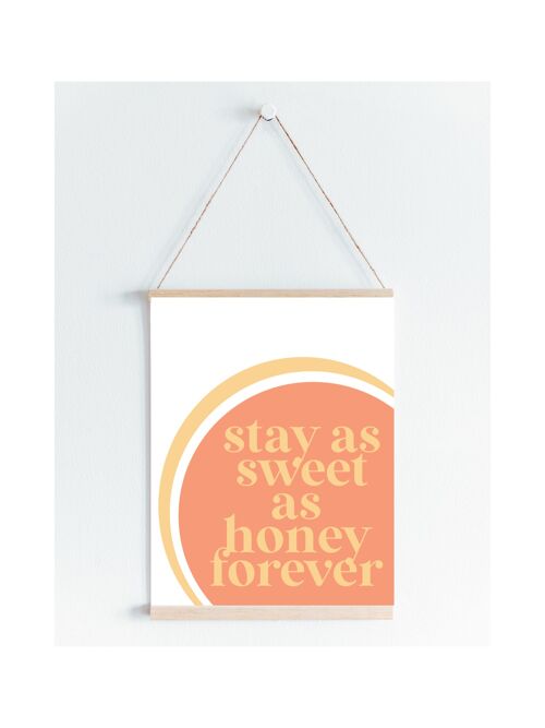 Stay as sweet as honey kids quote print available A5, A4 and A3 - A5