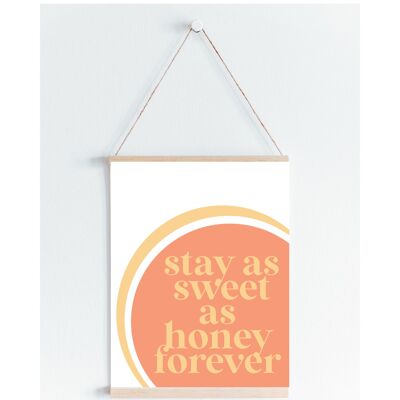 Stay as sweet as honey kids quote print available A5, A4 and A3 - A5