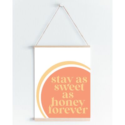 Stay as sweet as honey kids quote print available A5, A4 and A3 - A4
