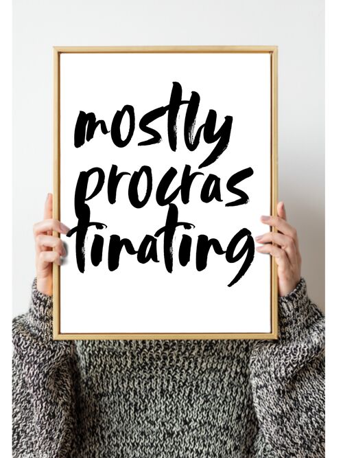 Mostly Procrastinating office Print / Wall Art - A5