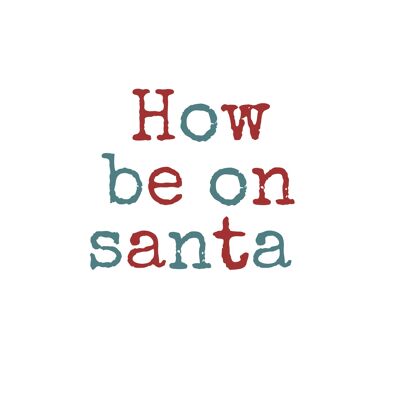 Cartes de Noël Bristol/ Somerset/West Country A6, vierges à l'intérieur - How be on Santa