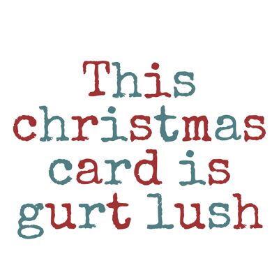 Bristol/Somerset/West Country Sprüche A6 Weihnachtskarten, innen blanko - Diese Weihnachtskarte ist gurt lush