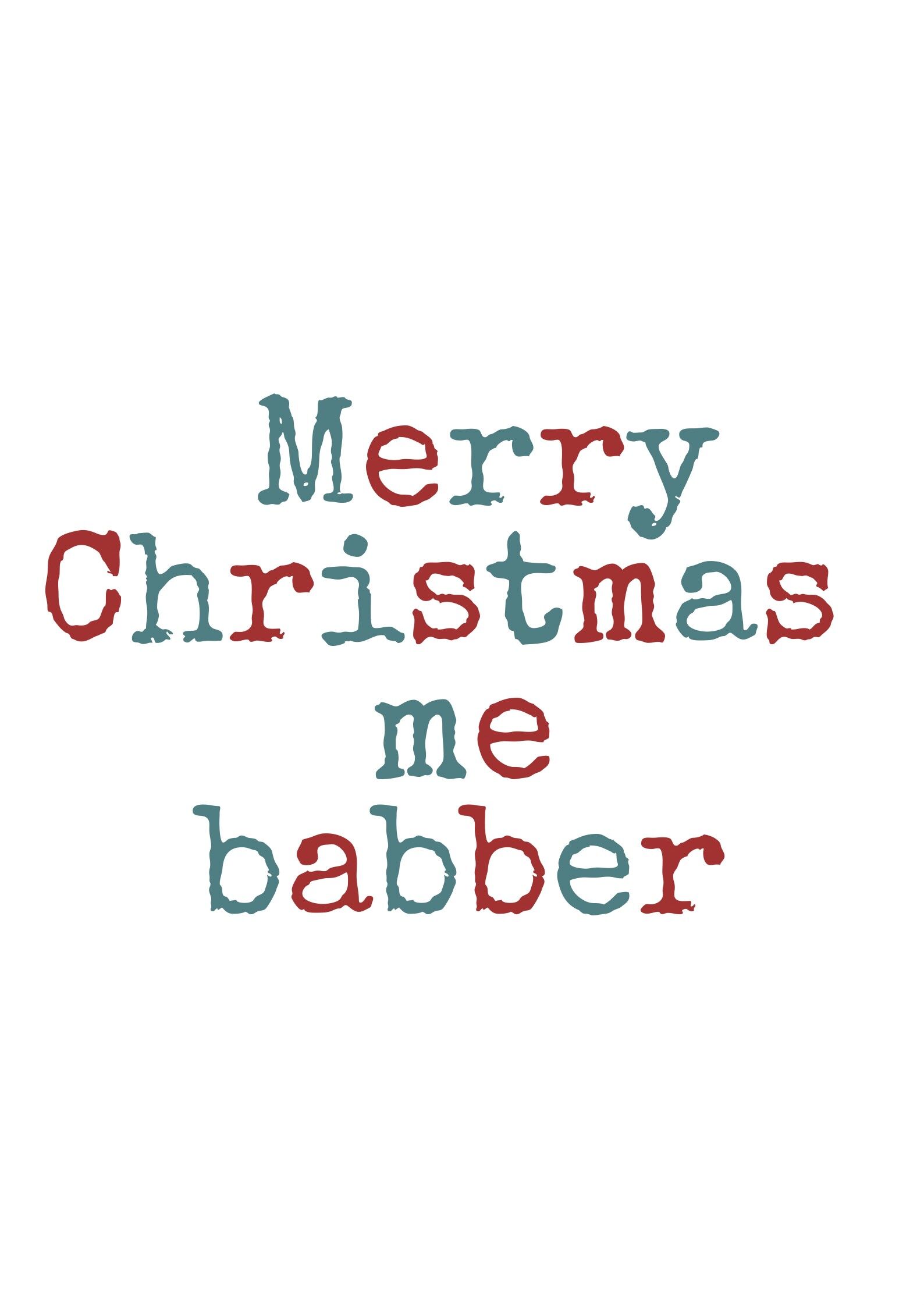 Bristol/ Somerset/West Country detti A6 Christmas Cards, blank inside - Merry Christmas me babber