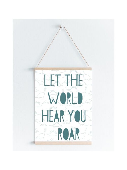 Let the world hear you roar dinosaur Nursery kids print green A5 or A4 Wall Art - A4 Green