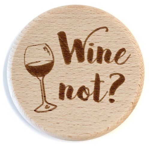 Glasdeckel "Wine Not"