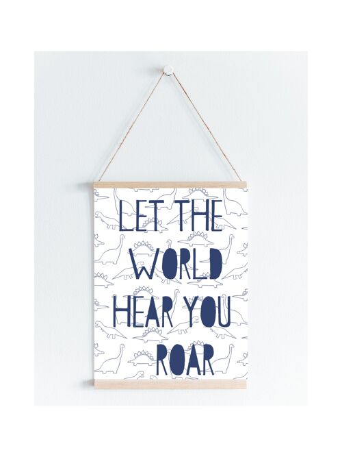 Let the world hear you roar dinosaur Nursery kids print green A5 or A4 Wall Art - A4 Blue