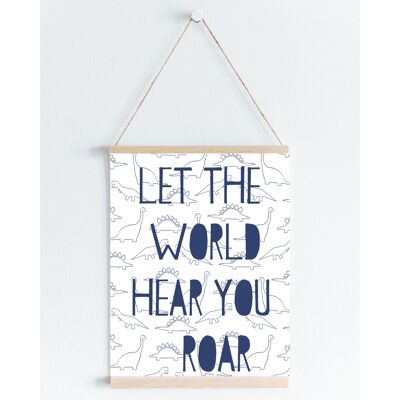 Let the world hear you roar dinosaur Nursery kids print green A5 or A4 Wall Art - A4 Blue