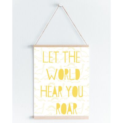 Let the world hear you roar dinosaur Nursery kids print green A5 or A4 Wall Art - A4 Yellow