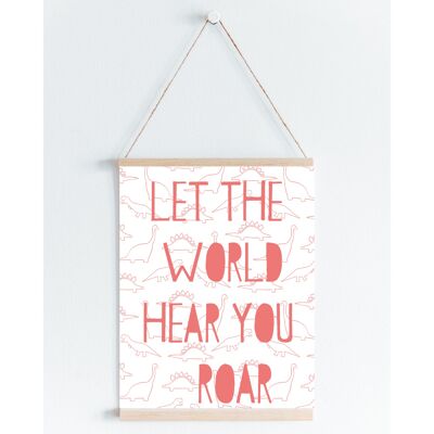 Let the world hear you roar dinosaur Nursery kids print green A5 or A4 Wall Art - A5 pink