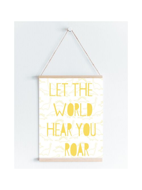 Let the world hear you roar dinosaur Nursery kids print green A5 or A4 Wall Art - A5 yellow