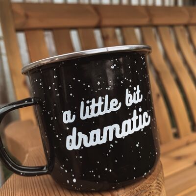 Taza de esmalte Un poco dramático 12oz