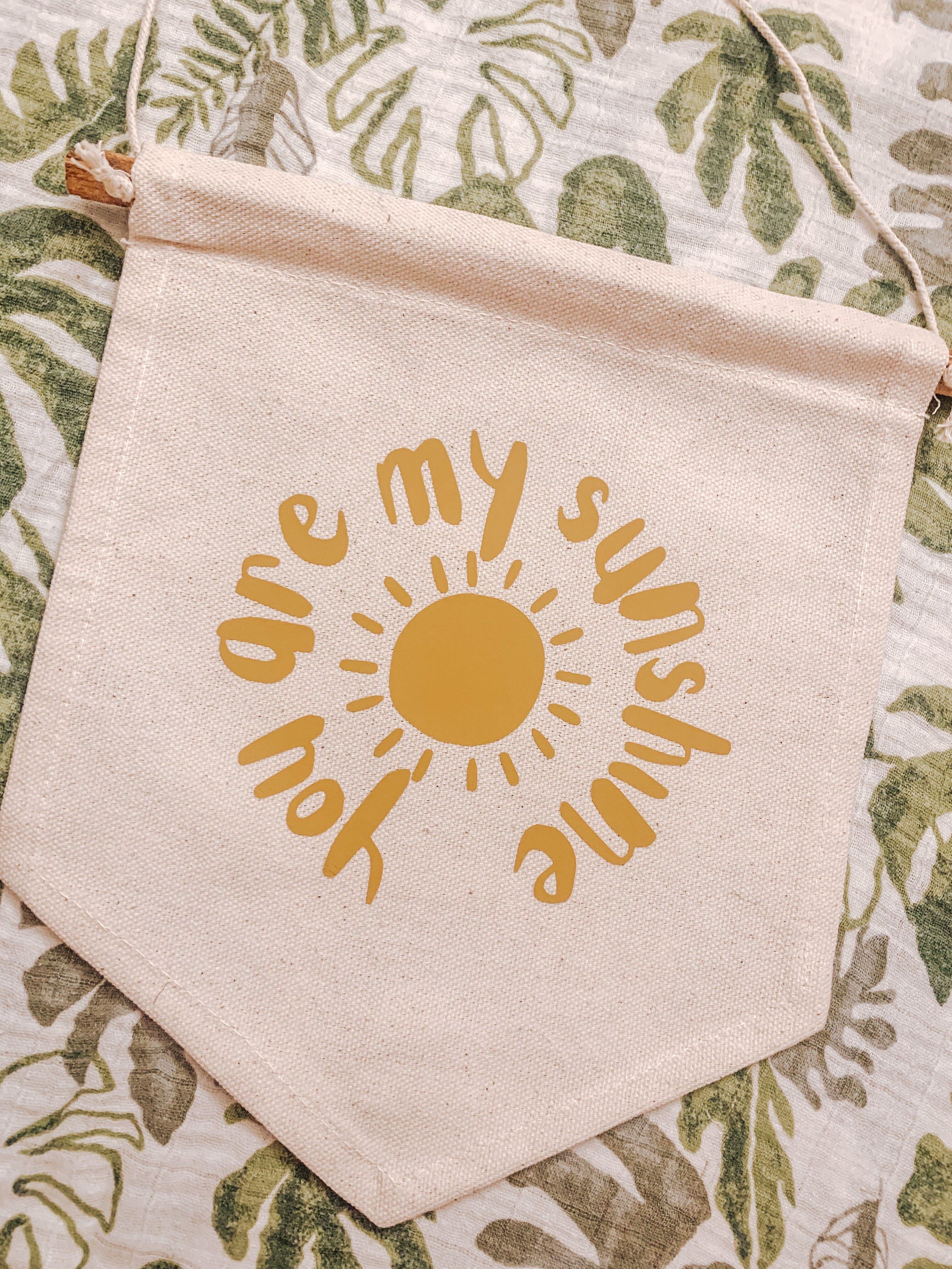 Du bist meine Sonnenschein-Leinwandflagge/Banner/Anhänger
