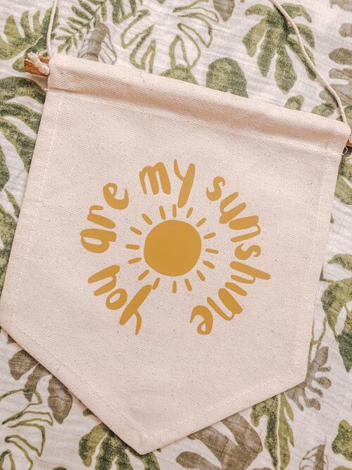 You are my sunshine canvas flag /banner /pendant