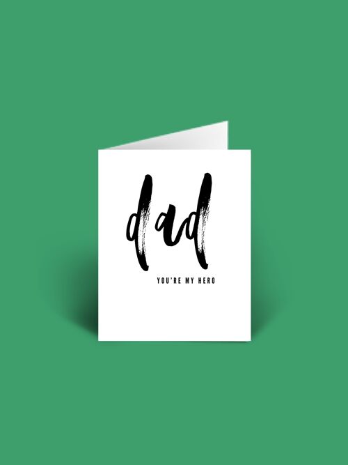 Dad, youâ€™re my hero Fathers Day Card A6