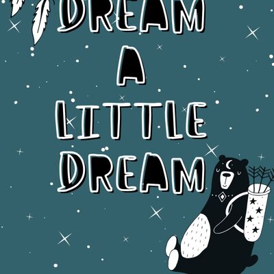 Kids Dream a Little Dream Nursery Print A5, A4, A3 Wall Art Scandi Style - A5